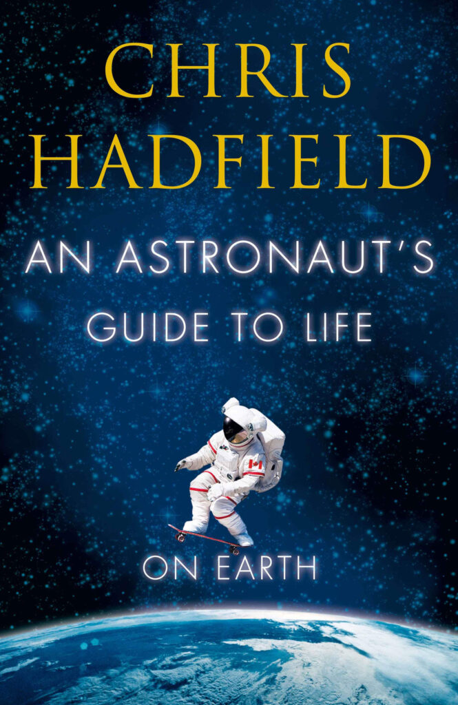 You Are Here: A Visual Essay by Astronaut Chris Hadfield