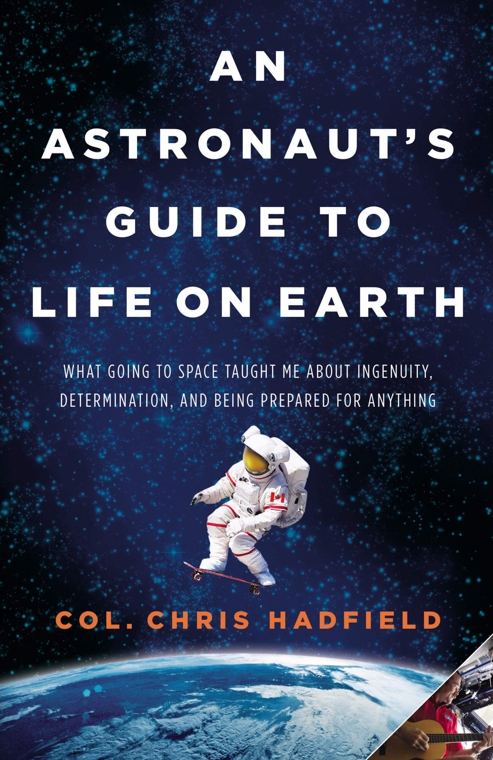 Book cover art from Chris Hadfield's 'An Astronaut's Guide to Life on Earth' - US Version